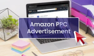 Amazon PPC (Pay per Click) campaigns with the text "Amazon PPC Advertisement."