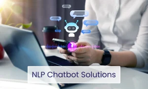 Natural Language Processing (NLP) chatbot solution with 'NLP Chatbot Solution' text, various icons, and person using a phone