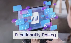 Functionality testing service with 'Functionality Testing' text and person typing on laptop keyboard